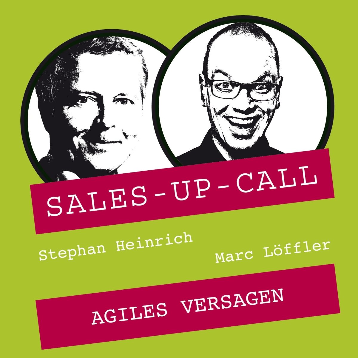 Agiles Versagen - Sales-up-Call - Stephan Heinrich