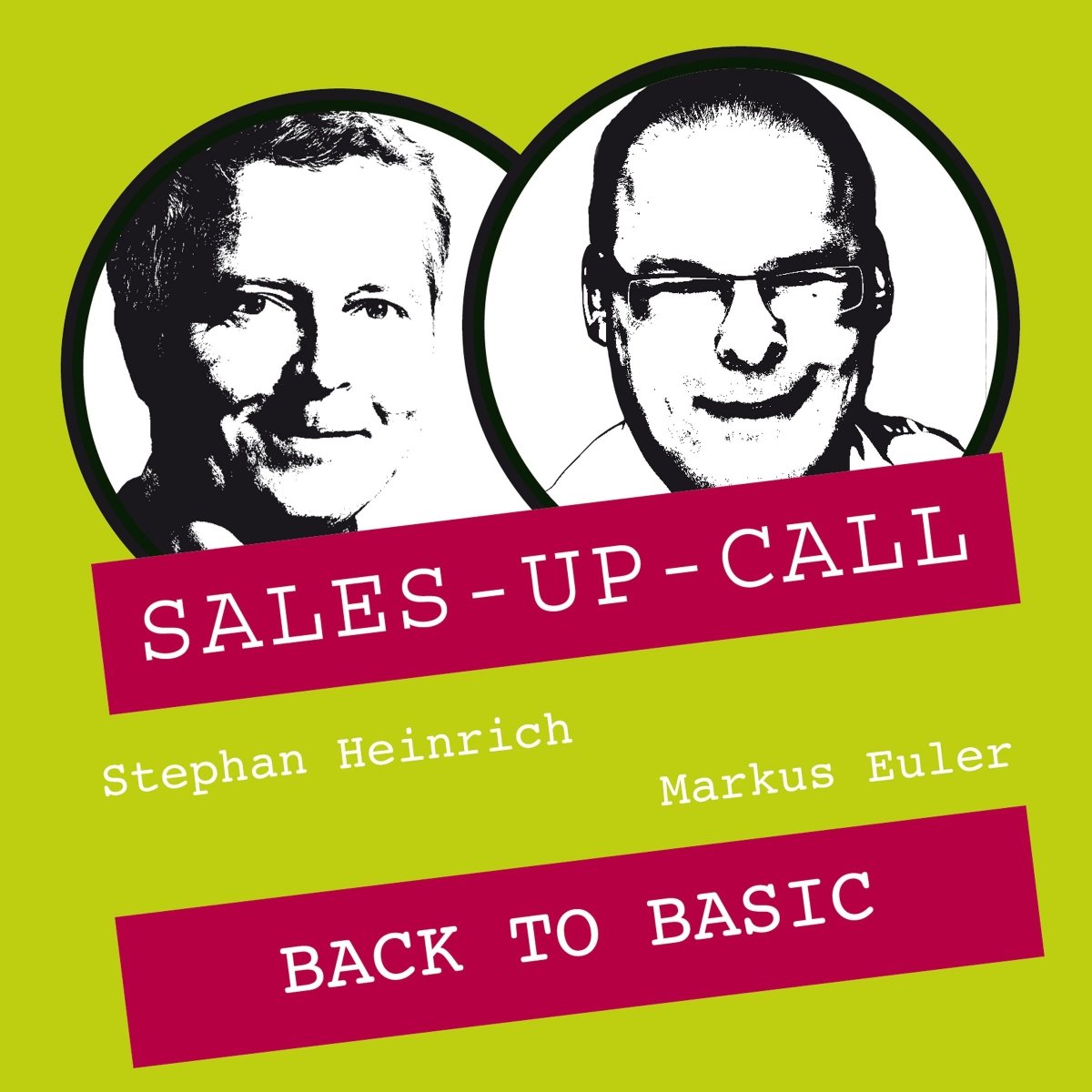 Back to Basic - Sales-up-Call - Stephan Heinrich