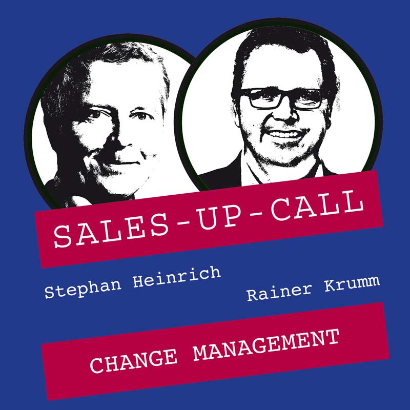 Change Management - Sales-up-Call - Stephan Heinrich