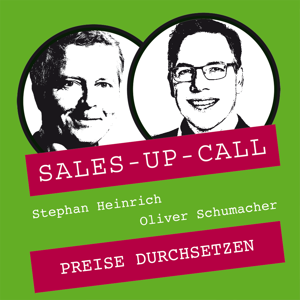 Preise durchsetzen - Sales-up-Call