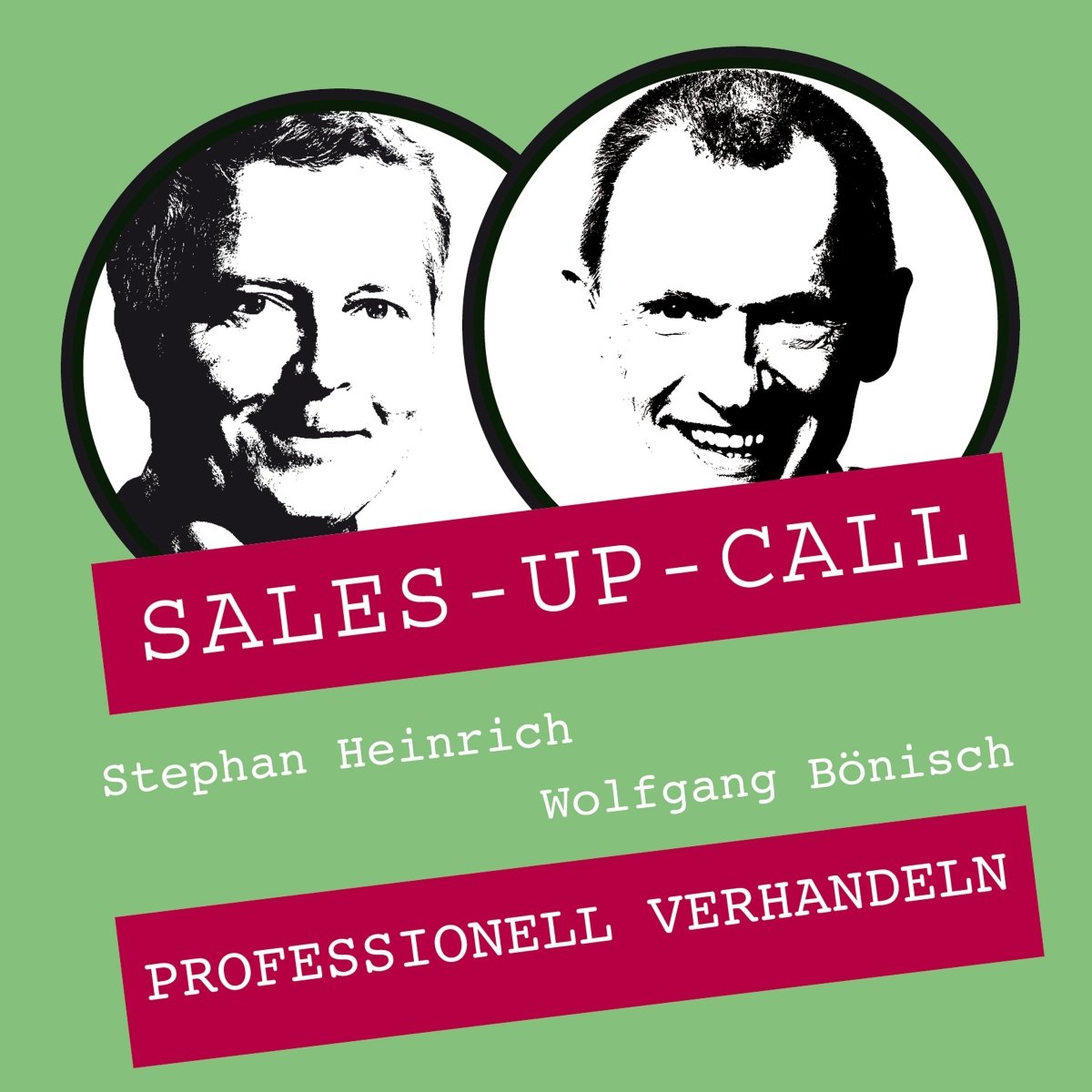 Professionell Verhandeln - Sales-up-Call - Stephan Heinrich