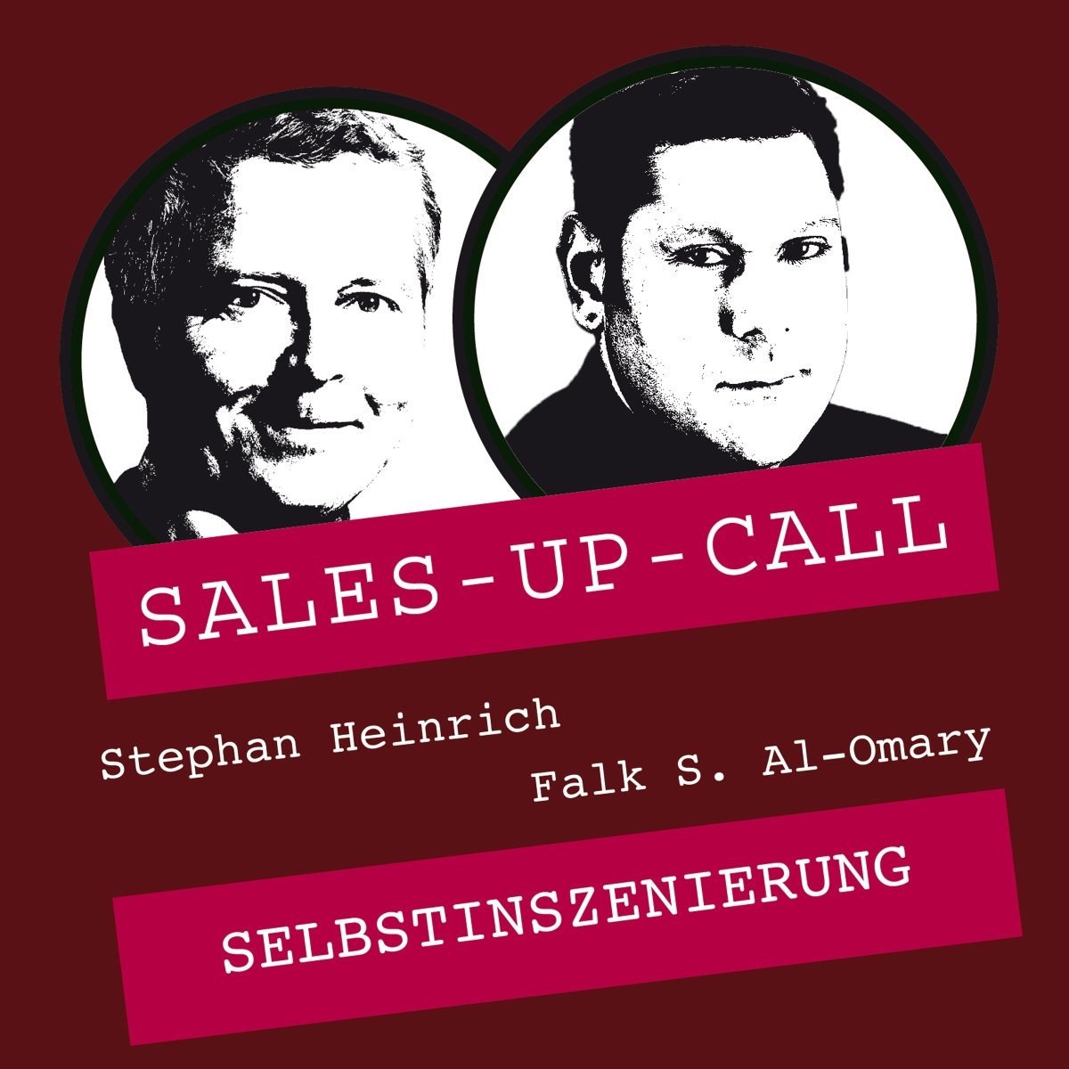 Selbstinszenierung - Sales-up-Call - Stephan Heinrich