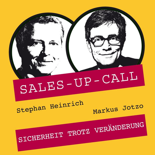 Sicherheit trotz Veränderung - Sales-up-Call - Stephan Heinrich