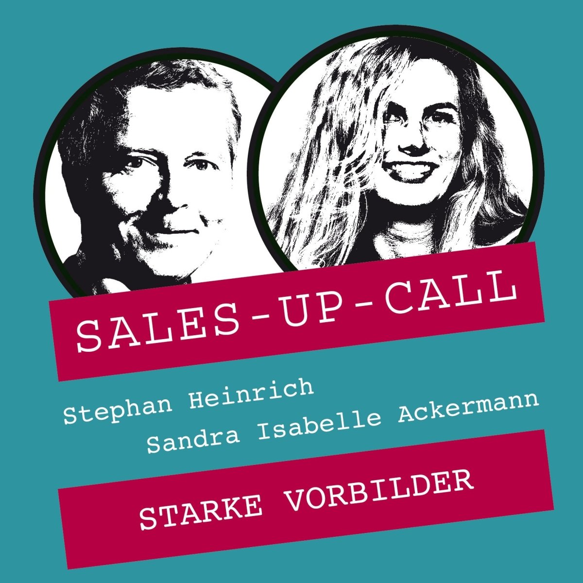 Starke Vorbilder - Sales-up-Call