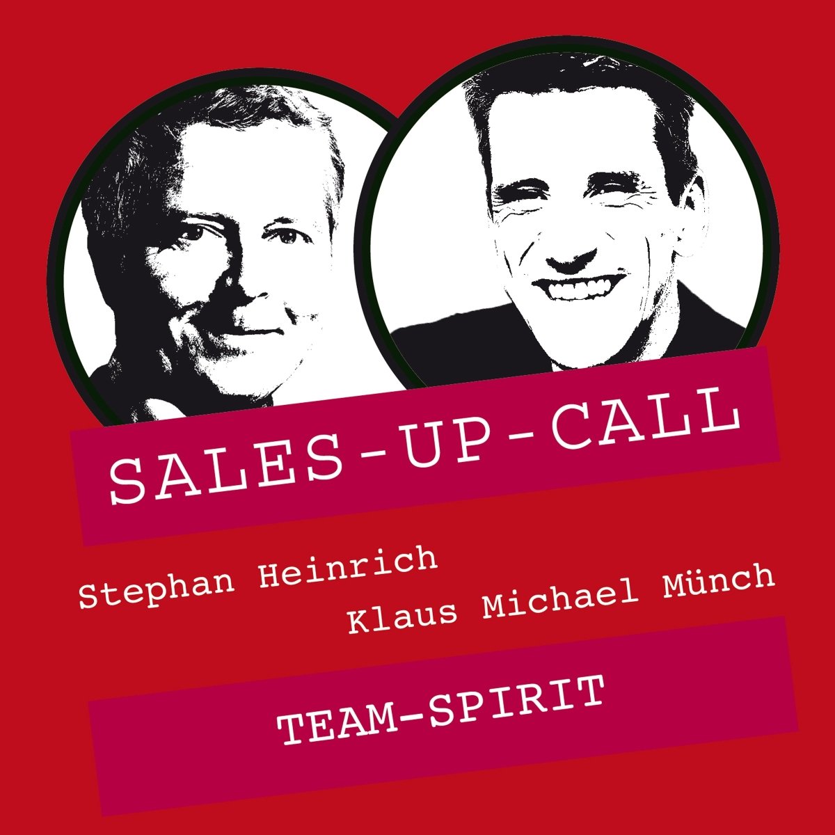 Team-Spirit - Sales-up-Call - Stephan Heinrich