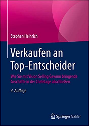 Verkaufen an Top-Entscheider - Stephan Heinrich