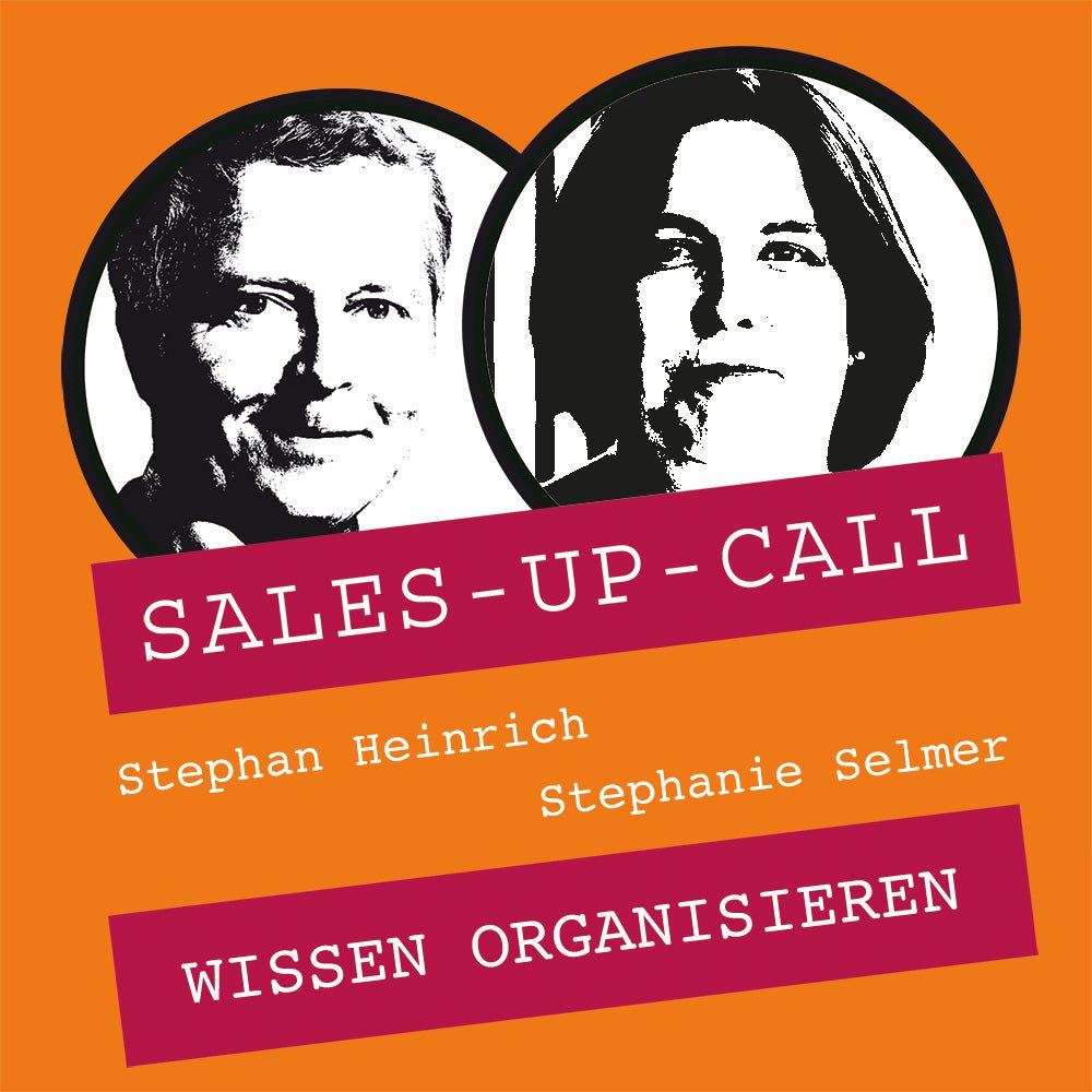 Wissen organisieren – Sales-up-Call