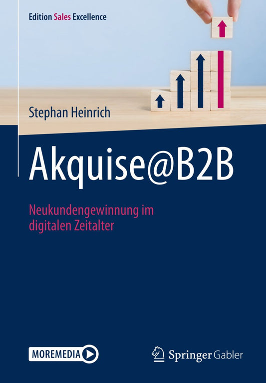 Akquise@B2B – Neukundengewinnung im digitalen Zeitalter - Stephan Heinrich