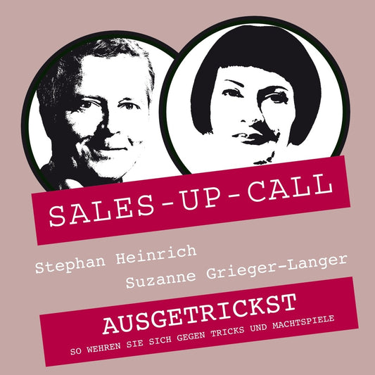 Ausgetrickst - Sales-up-Call - Stephan Heinrich