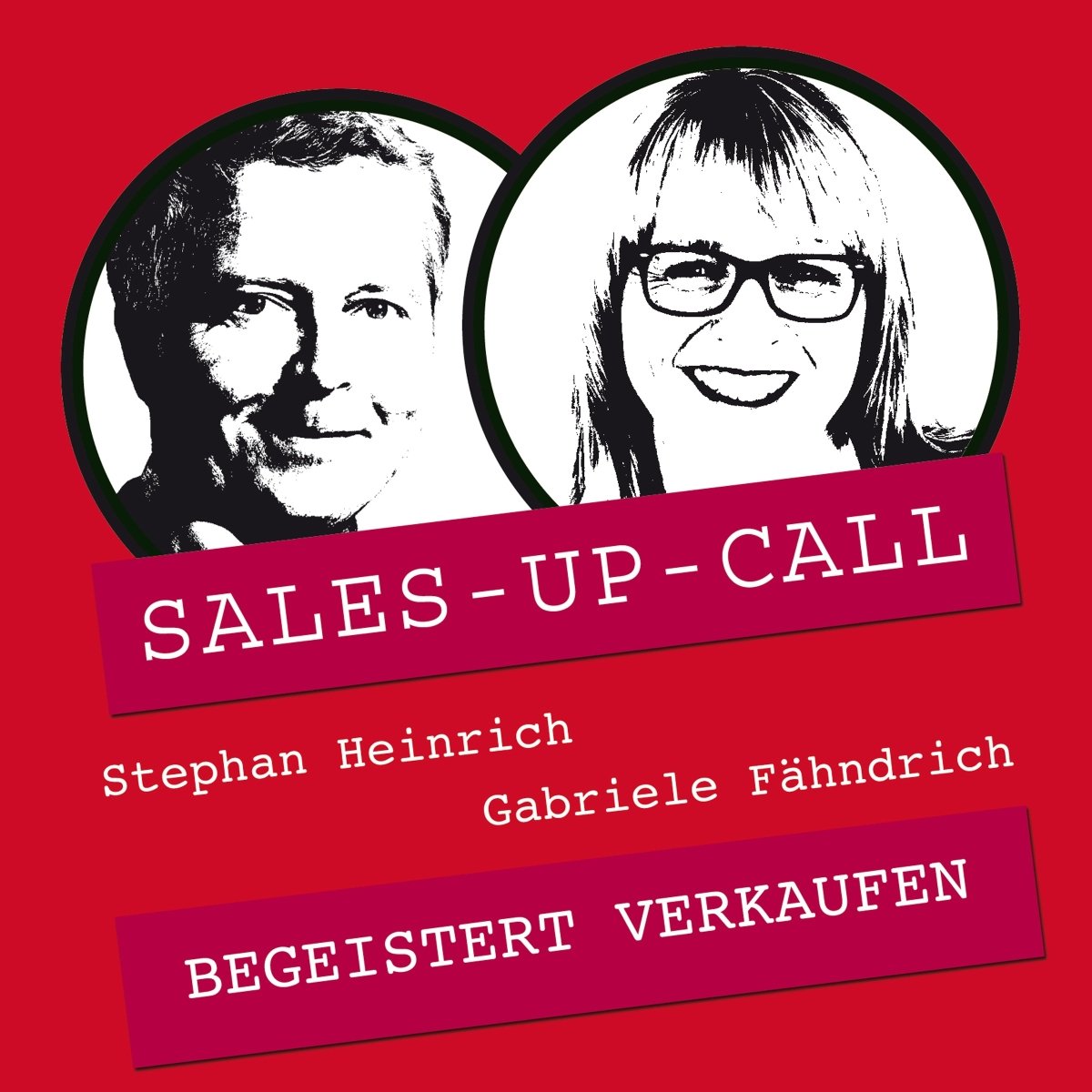 Begeistert verkaufen - Sales-up-Call - Stephan Heinrich