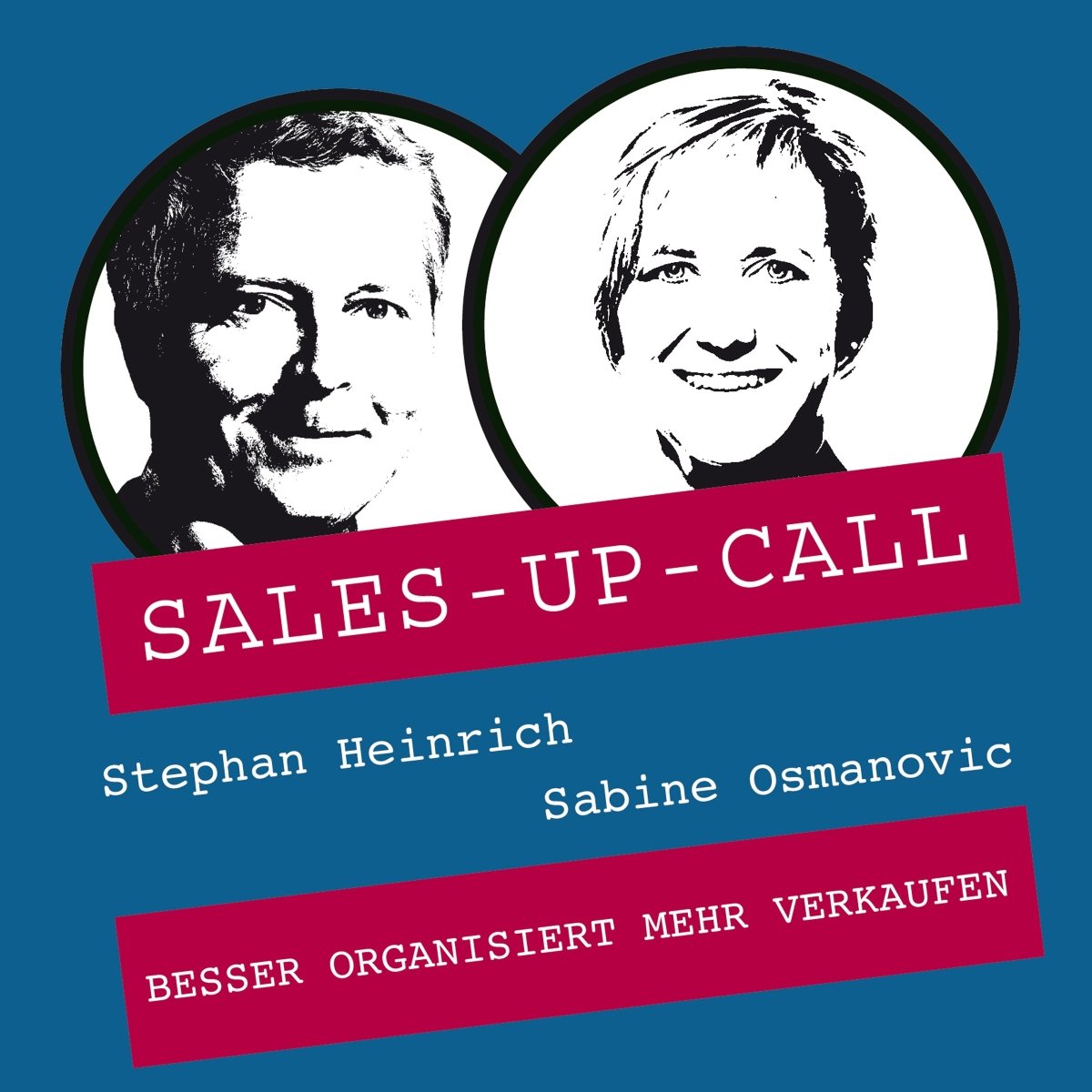 Besser organisiert mehr verkaufen - Sales-up-Call - Stephan Heinrich