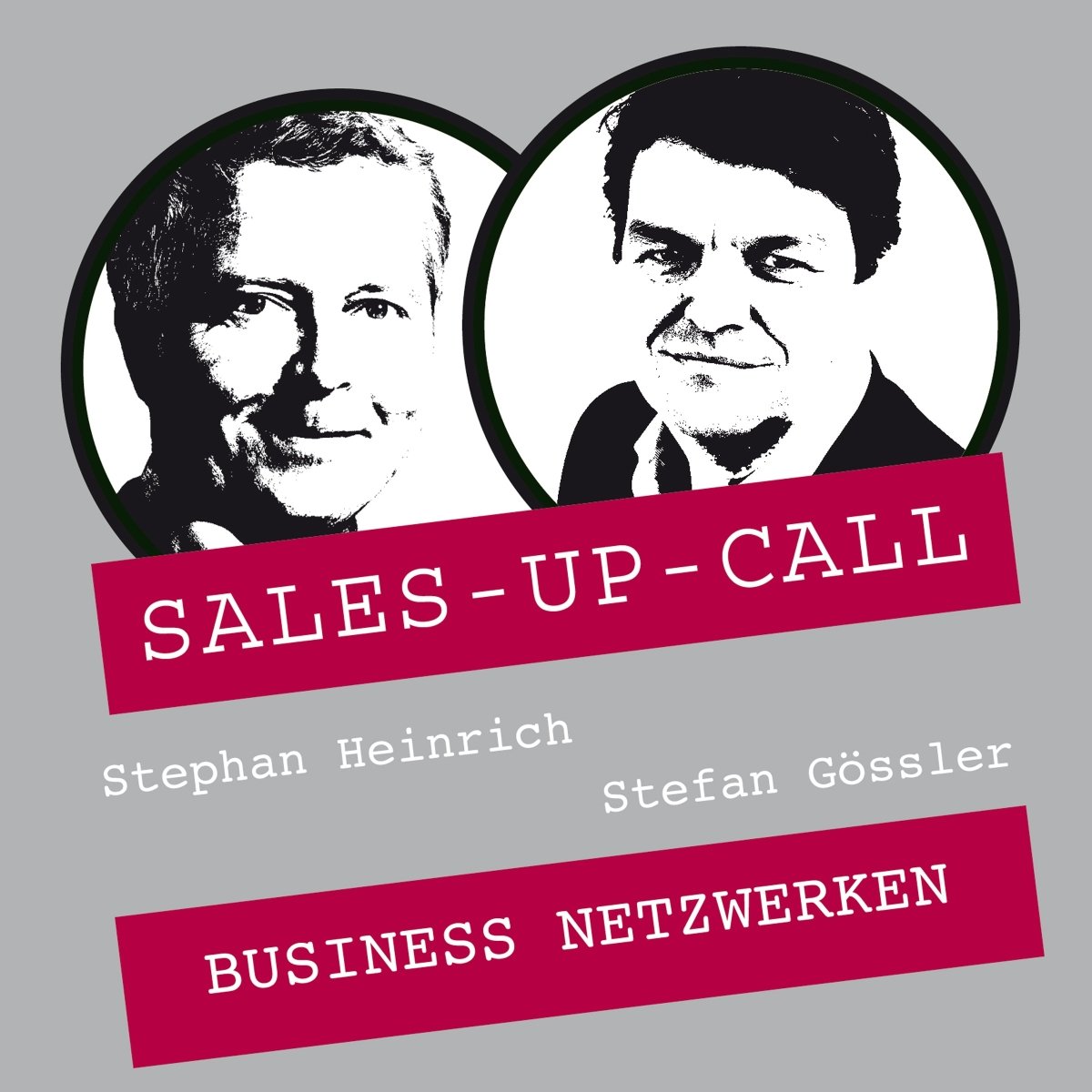 Business Netzwerken - Sales-up-Call - Stephan Heinrich