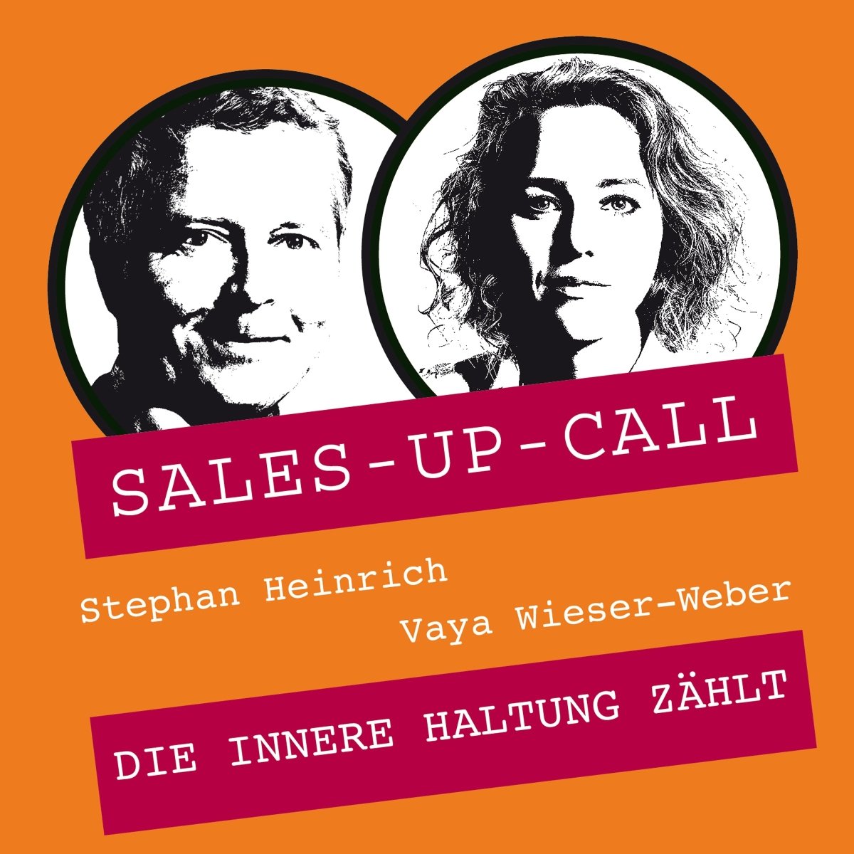 Die innere Haltung zählt - Sales-up-Call - Stephan Heinrich