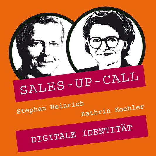 Digitale Identität - Sales-up-Call - Stephan Heinrich