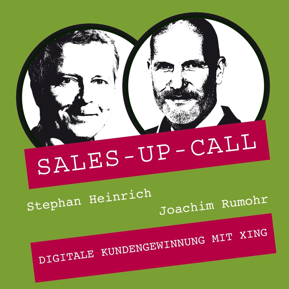 Digitale Kundengewinnung mit XING - Sales-up-Call - Stephan Heinrich