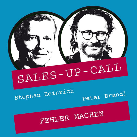 Fehler machen - Sales-up-Call