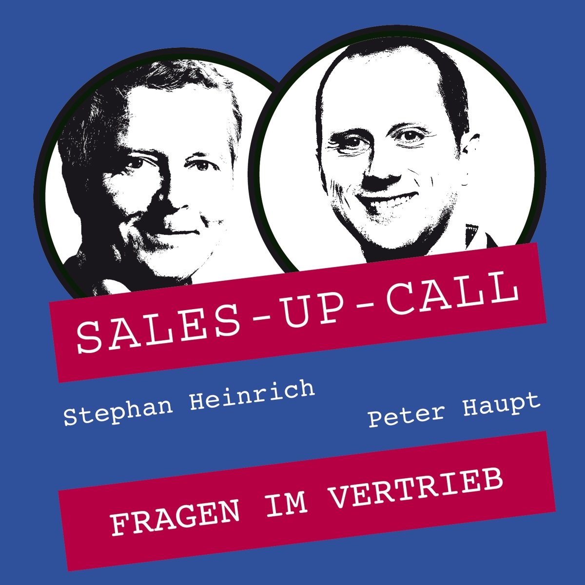 Fragen im Vertrieb - Sales-up-Call - Stephan Heinrich