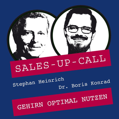 Gehirn optimal nutzen - Sales-up-Call