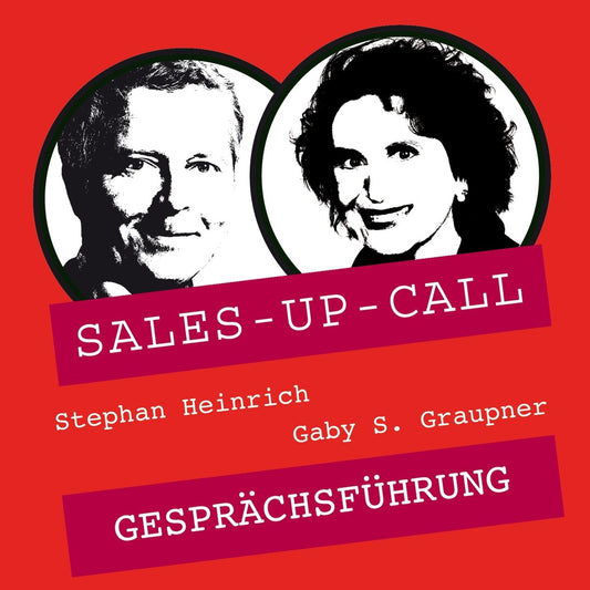 Gesprächsführung - Sales-up-Call - Stephan Heinrich