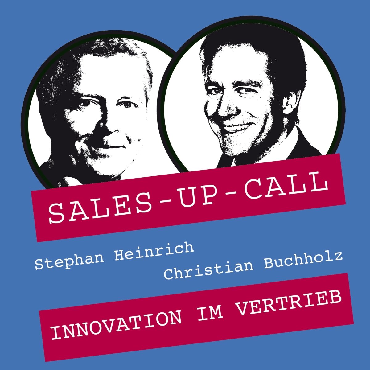 Innovation im Vertrieb - Sales-up-Call - Stephan Heinrich