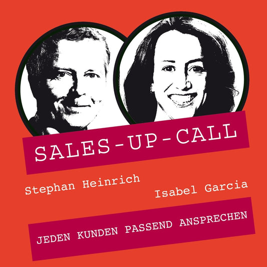 Jeden Kunden passend ansprechen - Sales-up-Call - Stephan Heinrich
