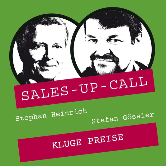 Kluge Preise - Sales-up-Call - Stephan Heinrich