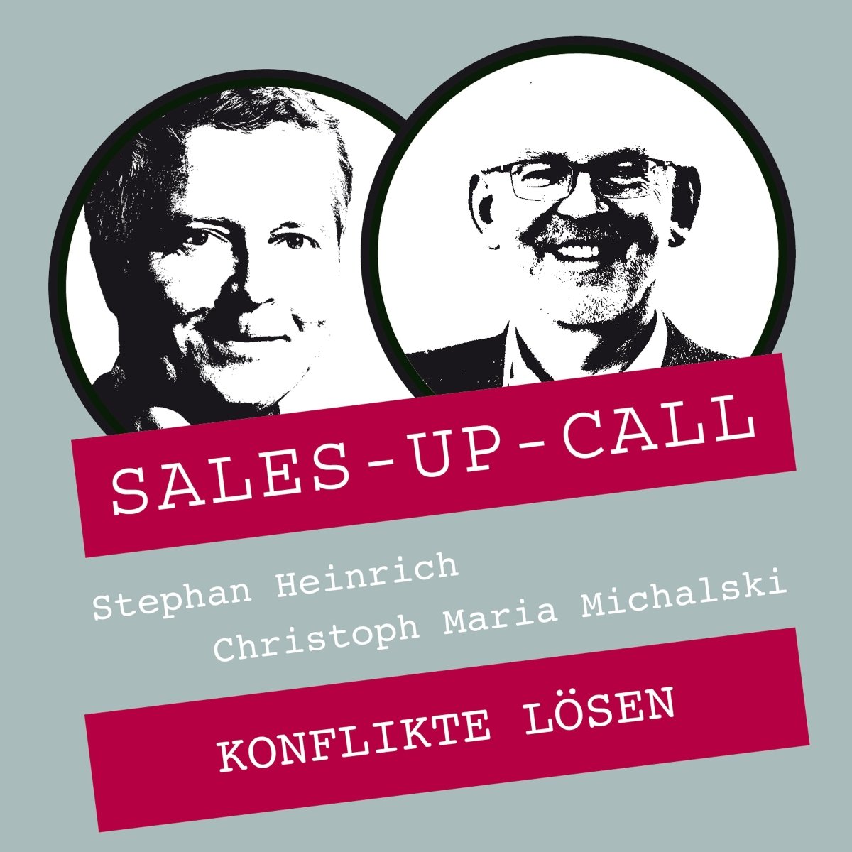 Konflikte lösen - Sales-up-Call - Stephan Heinrich