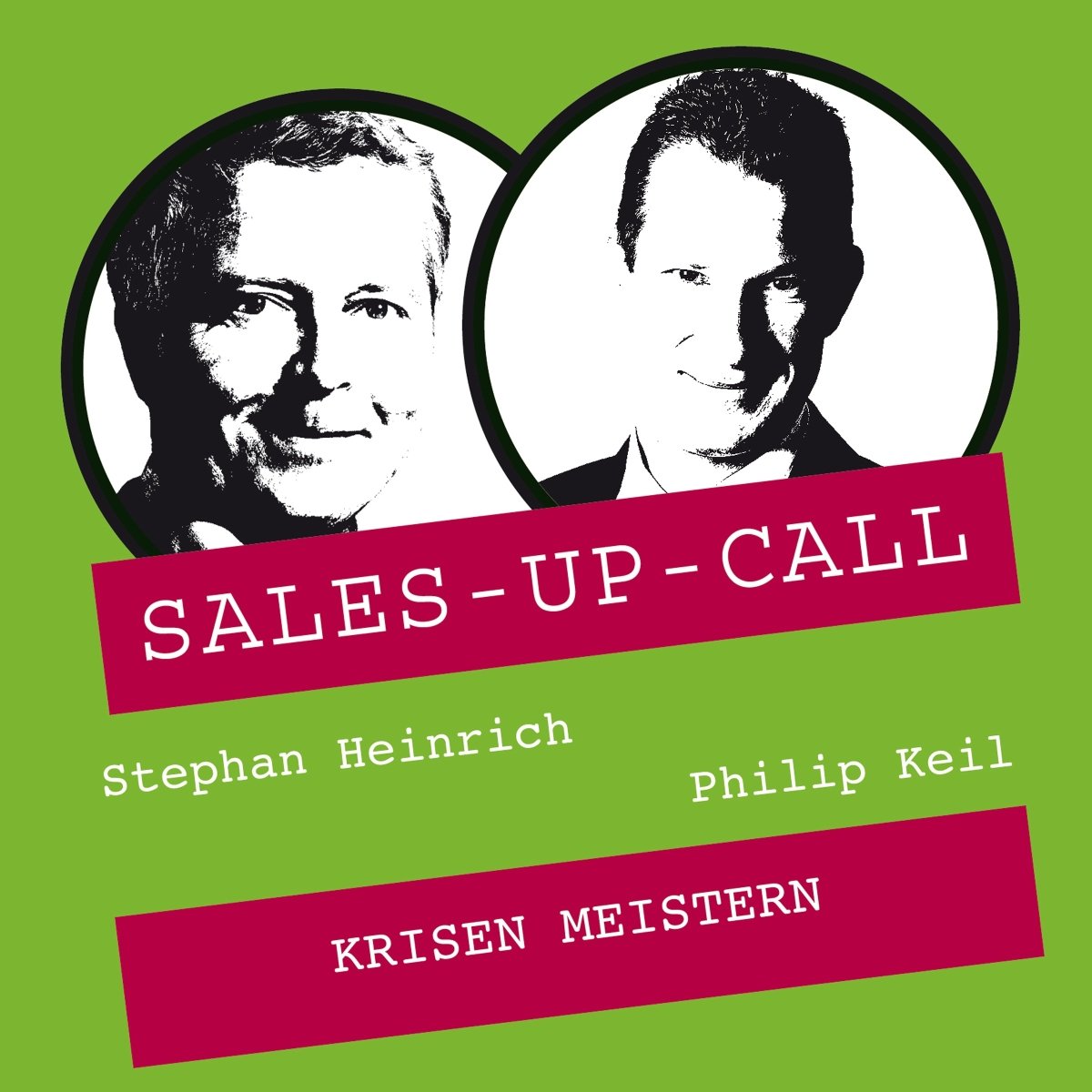 Krisen meistern - Sales-up-Call - Stephan Heinrich