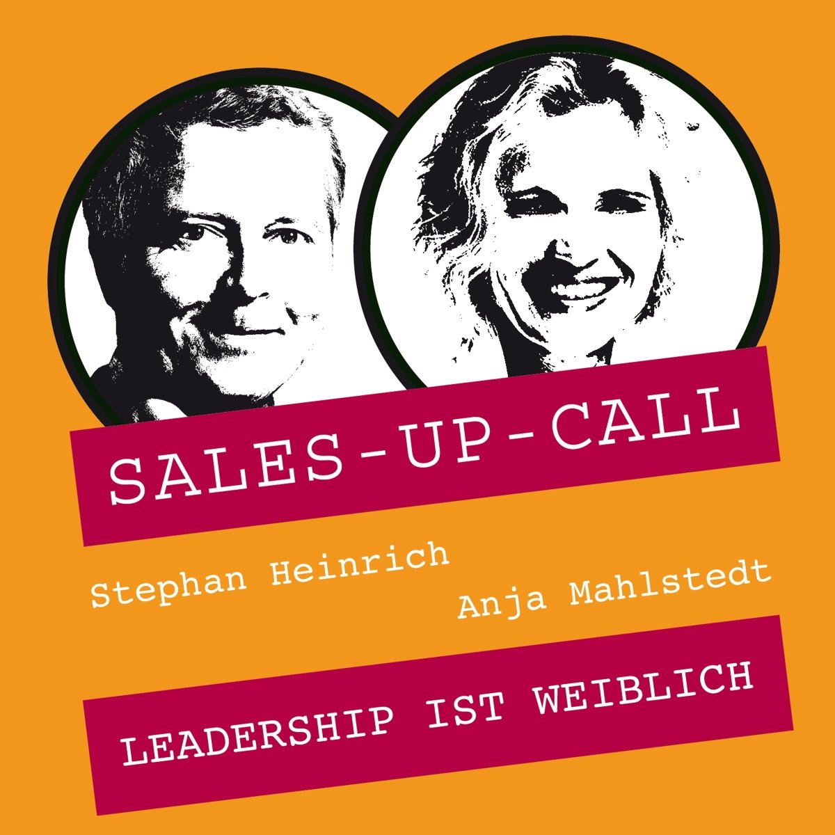 Leadership ist weiblich - Sales-up-Call - Stephan Heinrich