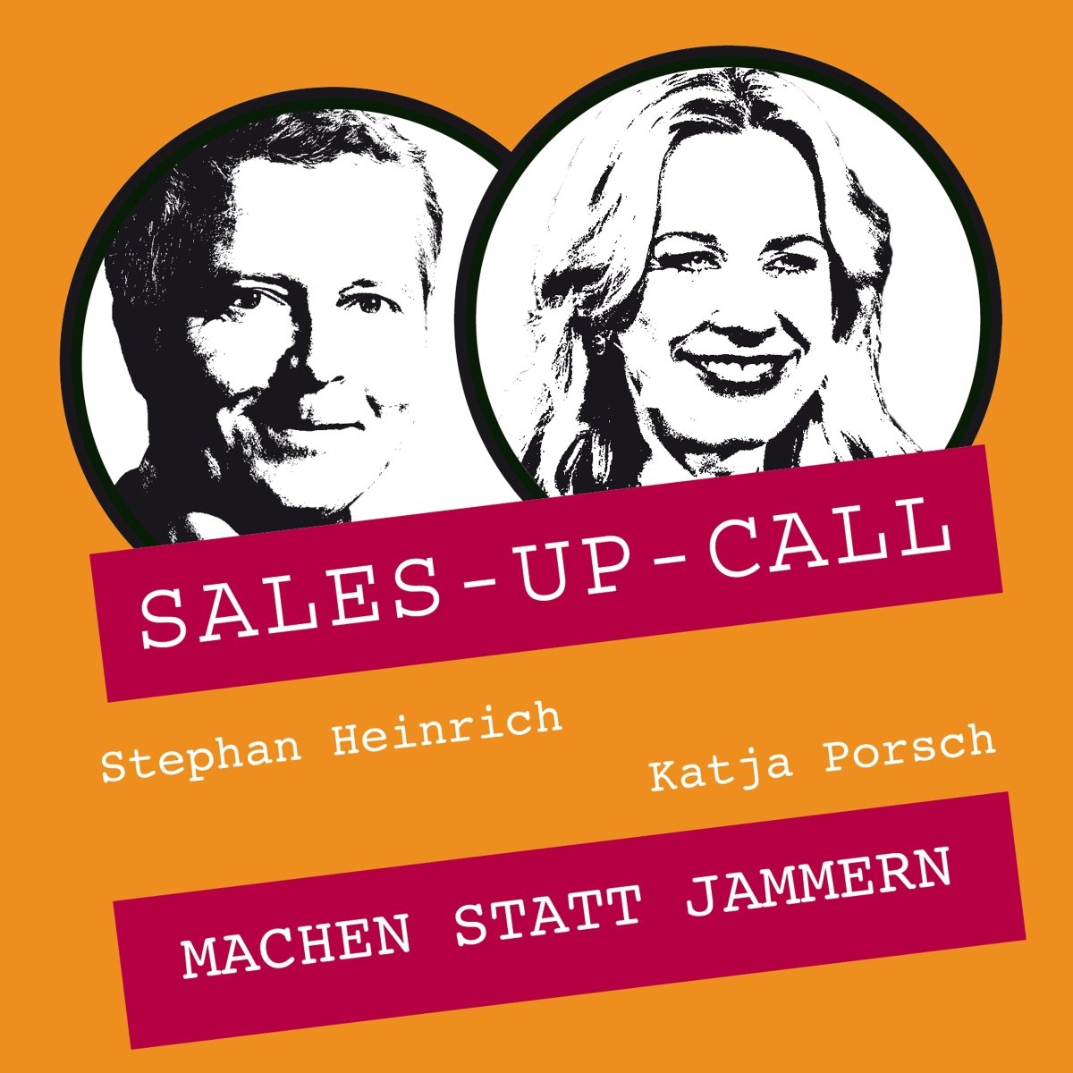 Machen statt Jammern - Sales-up-Call - Stephan Heinrich