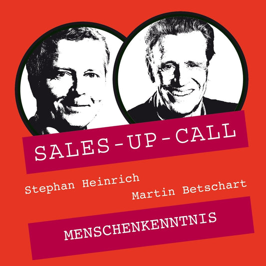 Menschenkenntnis - Sales-up-Call - Stephan Heinrich