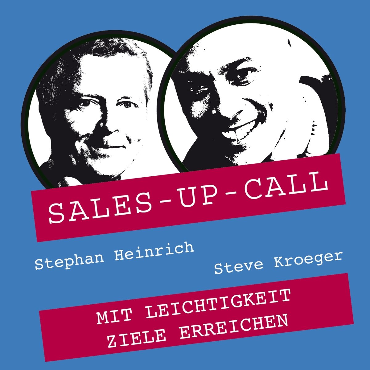 Mit Leichtigkeit Ziele erreichen - Sales-up-Call - Stephan Heinrich