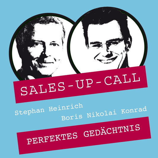 Perfektes Gedächtnis - Sales-up-Call - Stephan Heinrich