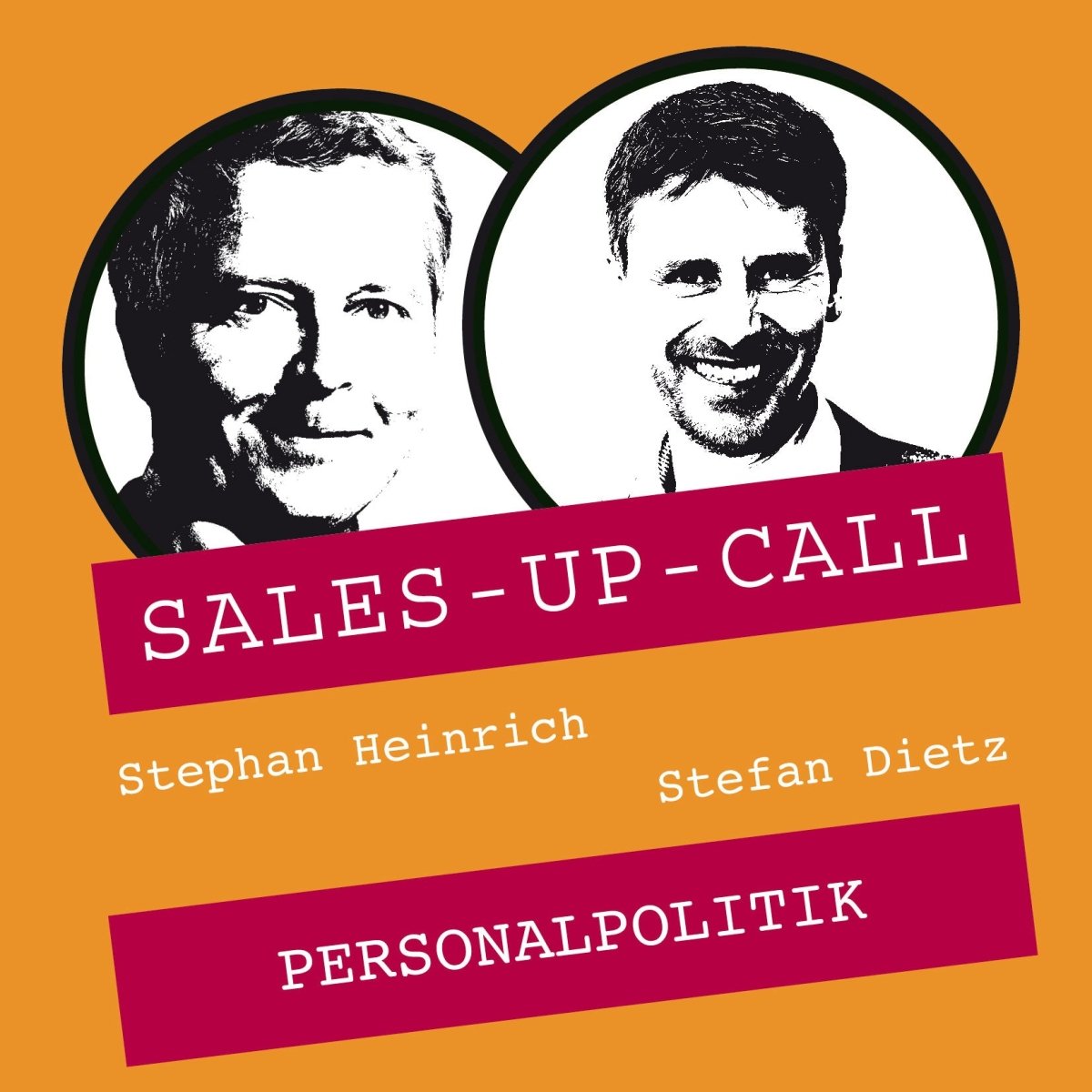 Personalpolitik - Sales-up-Call - Stephan Heinrich