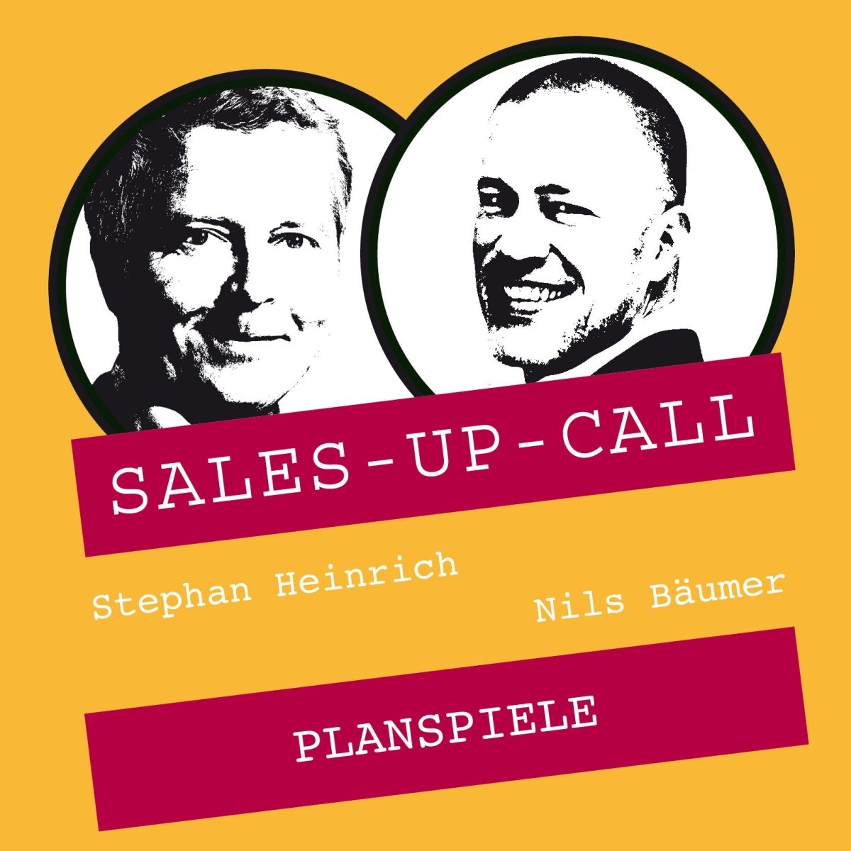 Planspiele - Sales-up-Call - Stephan Heinrich