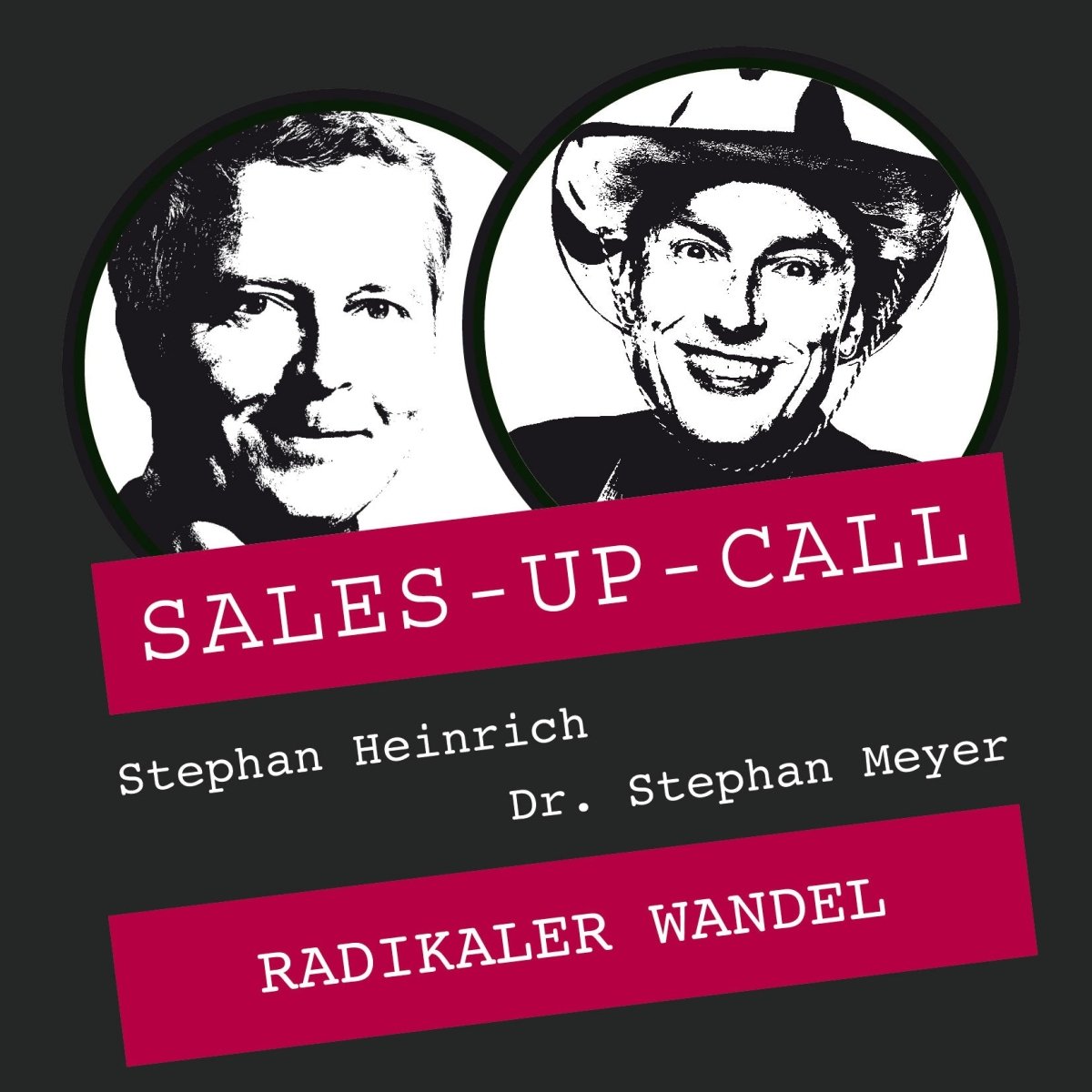 Radikaler Wandel - Sales-up-Call