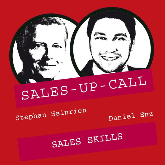 Sales Skills - Sales-up-Call - Stephan Heinrich