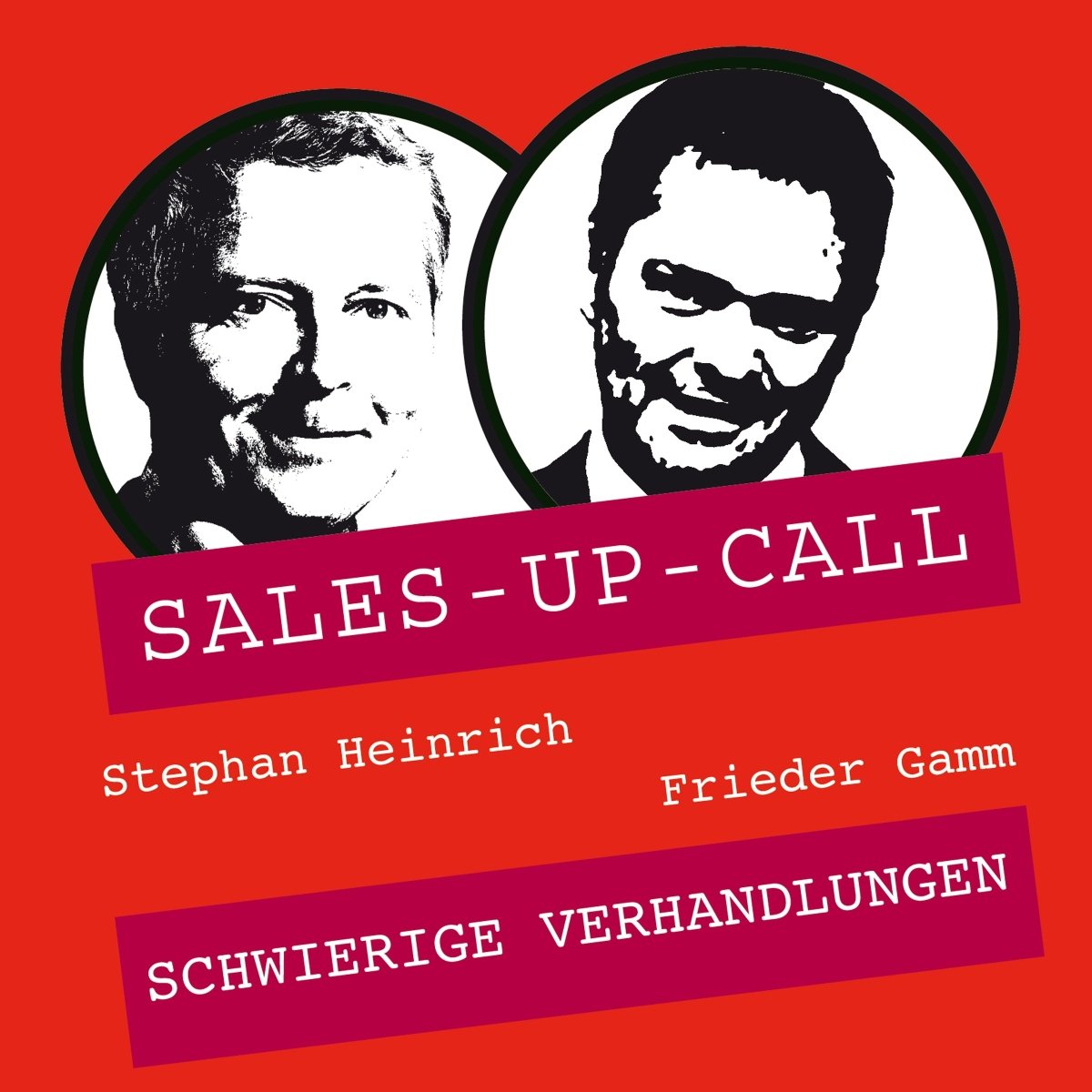 Schwierige Verhandlungen - Sales-up-Call - Stephan Heinrich