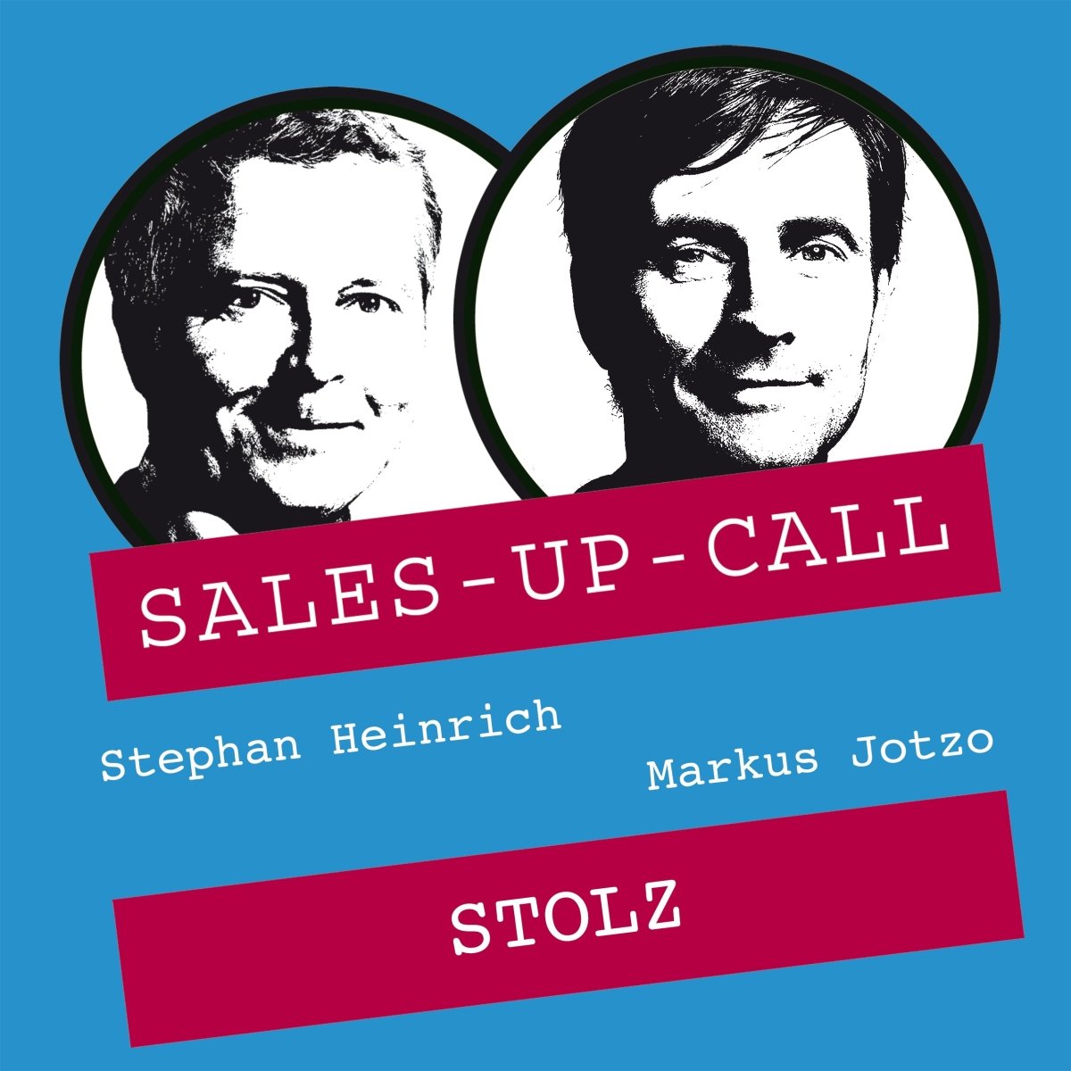Stolz - Sales-up-Call - Stephan Heinrich