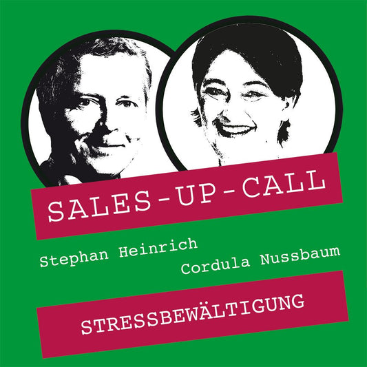 Stressbewältigung  – Sales-up-Call