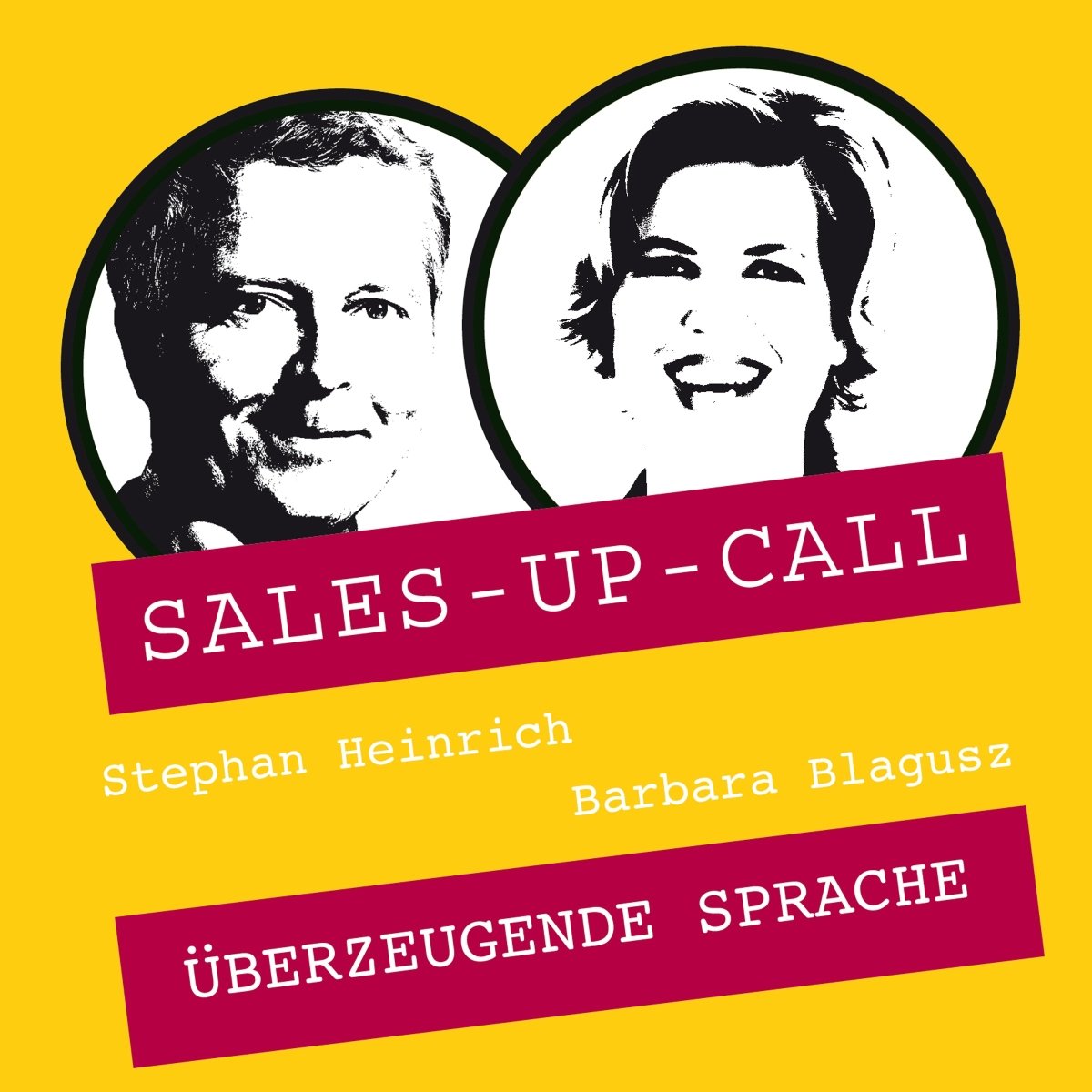 Überzeugende Sprache - Sales-up-Call - Stephan Heinrich