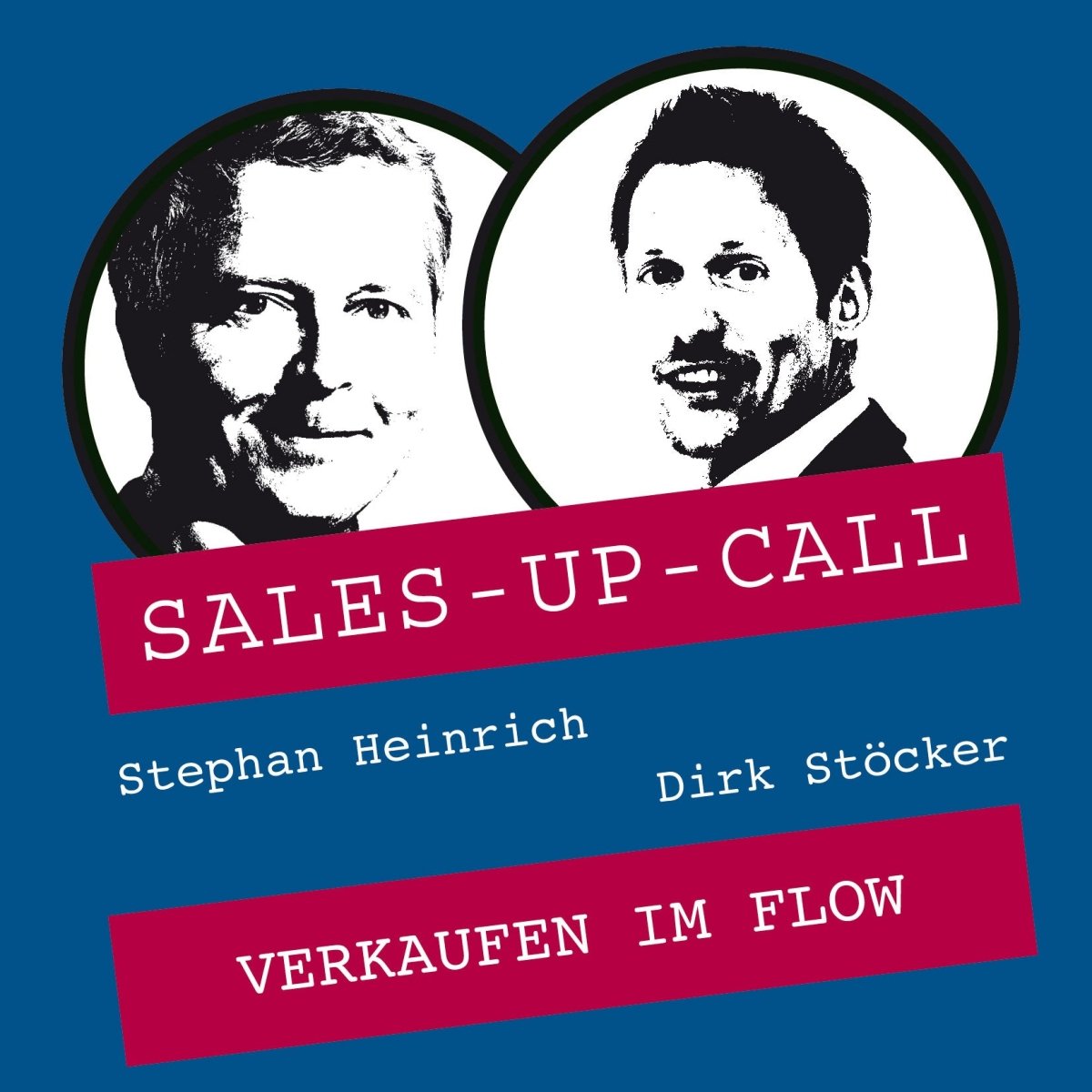 Verkaufen im Flow - Sales-up-Call - Stephan Heinrich