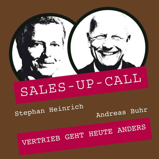 Vertrieb geht heute anders - Sales-up-Call
