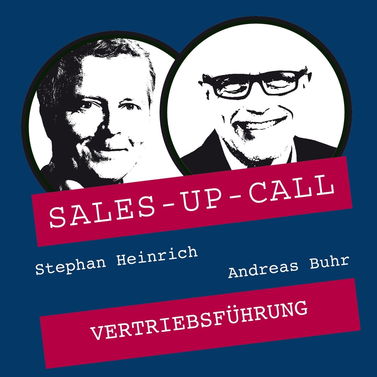 Vertriebsführung - Sales-up-Call - Stephan Heinrich