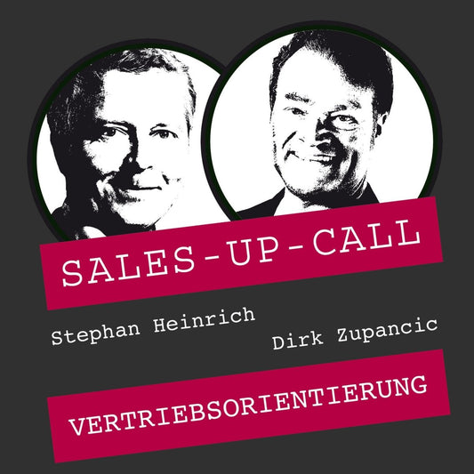 Vertriebsorientierung - Sales-up-Call - Stephan Heinrich