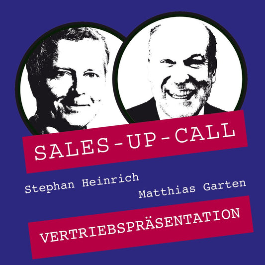 Vertriebspräsentation - Sales-up-Call - Stephan Heinrich