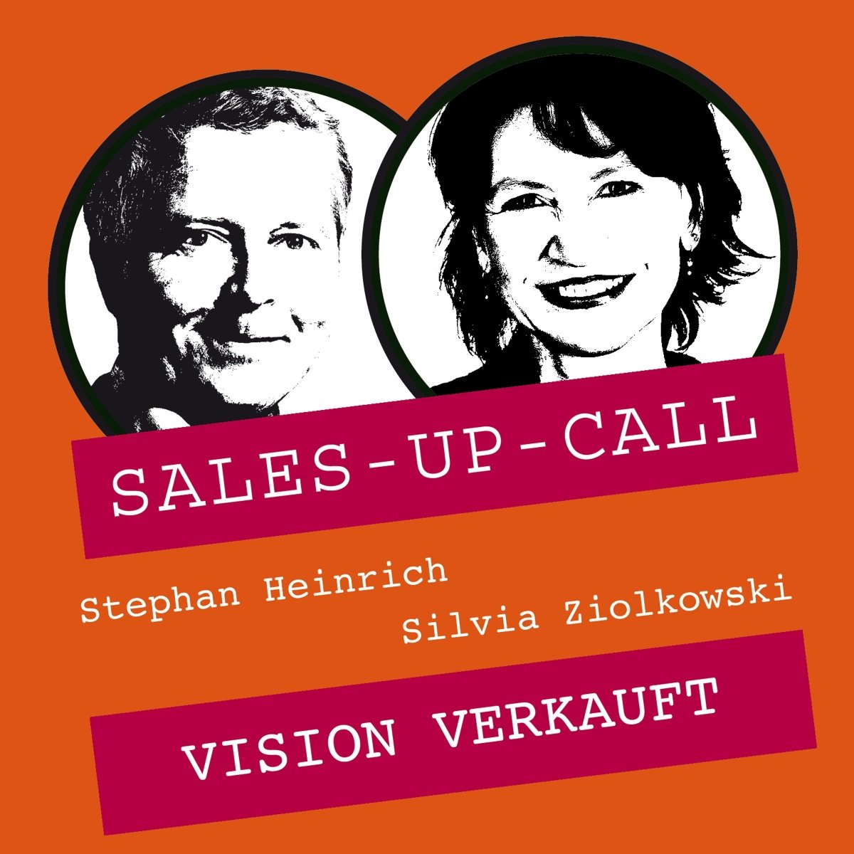 Vision verkauft - Sales-up-Call - Stephan Heinrich