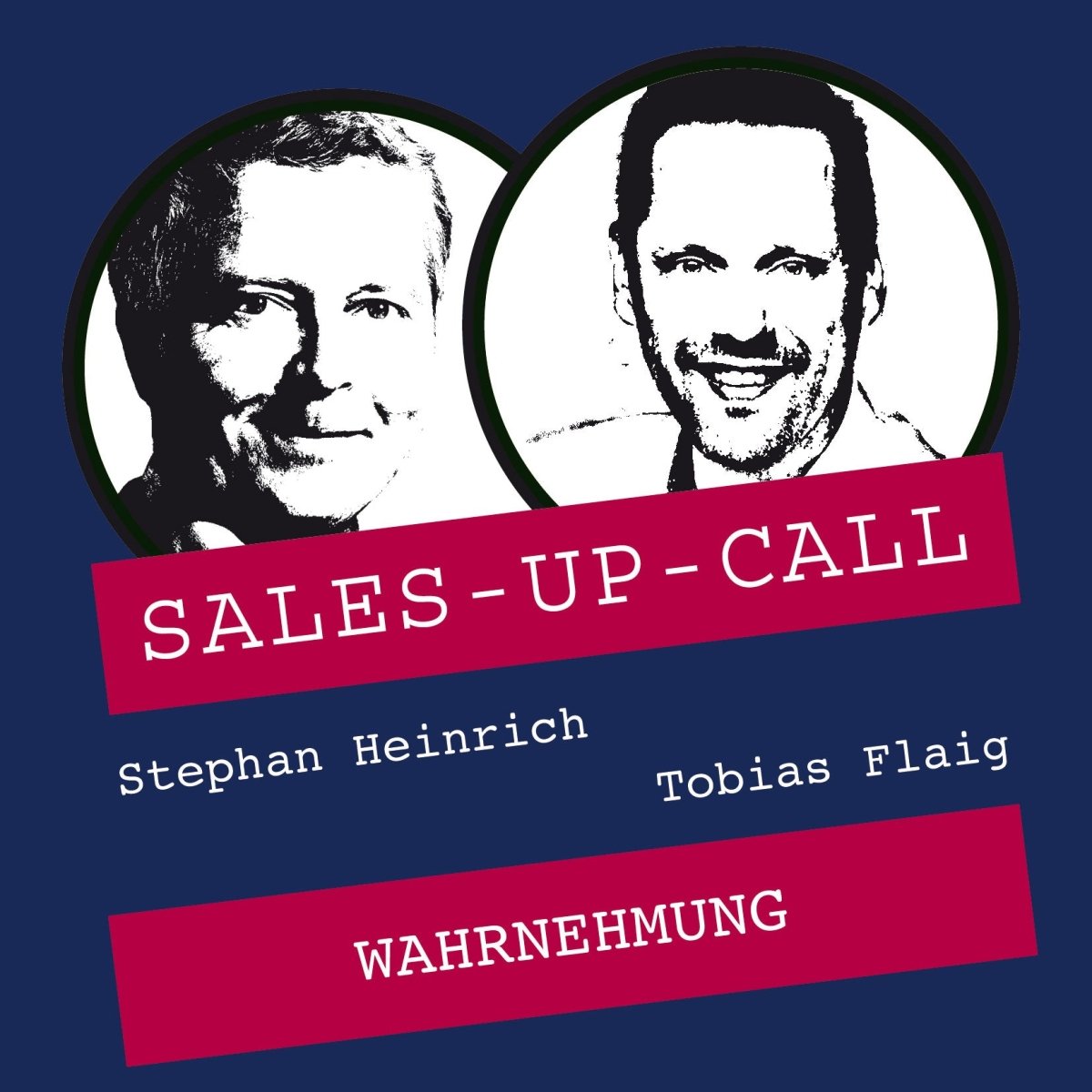 Wahrnehmung - Sales-up-Call - Stephan Heinrich