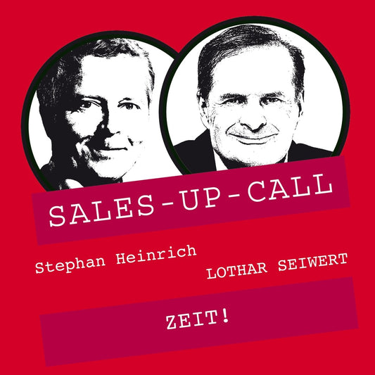 ZEIT! - Sales-up-Call - Stephan Heinrich