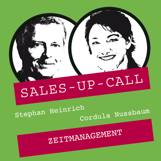 Zeitmanagement - Sales-up-Call - Stephan Heinrich